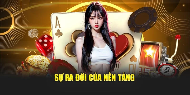 Sự ra đời của nền tảng